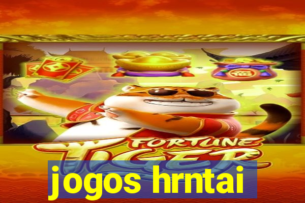 jogos hrntai